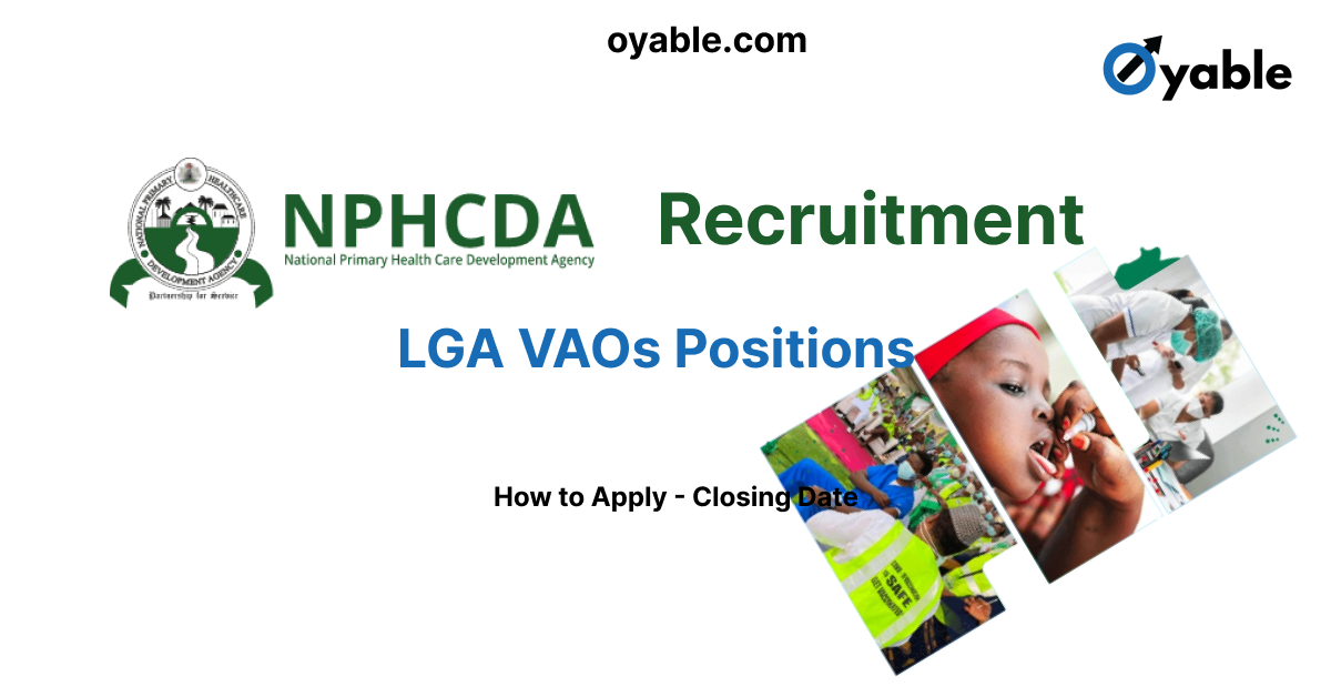 NPHCDA Recruitment 2025- Apply for LGA VAO (August Closing Date)